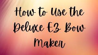 Ways to Use the Deluxe EZ Bow Maker to Make a Christmas Bow