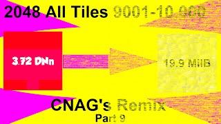 2048 All Tiles 9001-10,000 (CNAG's Remix)