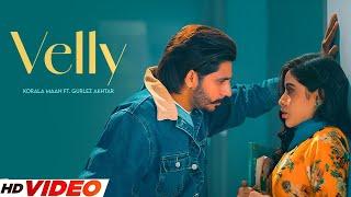 Velly (HD Video) | Korala Maan | Ft, Urfi Javed | New Punjabi Songs 2025 | Latest Punjabi Songs 2025