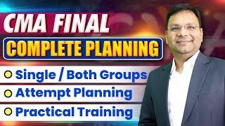 CMA Final Complete Planning | New Syllabus | Practical Training