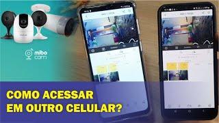 COMO ACESSAR A CÂMERA MIBO EM OUTRO CELULAR | COMPARTILHAR