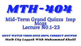 Mth404 Imp Mcqs_Grand Quizzs For |Mid Term Exams 2022|