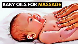 Safe and Nourishing: Best Baby Oils for Massages and Red Flags to Be Aware Of