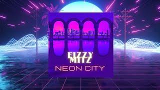 Fizzy Mitz - Neon City | Exclusive Astral Throb Premiere