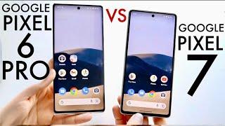 Google Pixel 7 Vs Google Pixel 6 Pro In 2024! (Comparison) (Review)