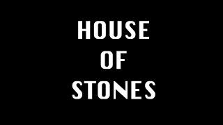 'House of Stones' Teaser Film