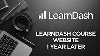 LearnDash Course Website 1 Year Later