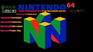 Farinha de Rosca Gamer  RT Demonstração Nintendo 64  no Xbox One com Overlayer