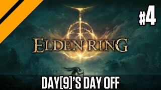 Day[9]'s Day Off - Elden Ring P4