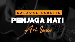 Penjaga Hati - Ari Lasso ( Famale Key ) Karaoke Akustik