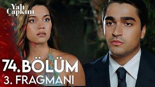 Yalı Çapkını 74. Bölüm 3. Fragmanı | Ben sadece senden intikam almak istiyorum Ferit Korhan!