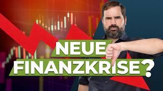 Finanzmärkte in Gefahr: Droht eine neue globale Krise?