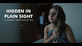 Hidden In Plain Sight (Human Trafficking PSA)