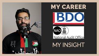 WORKING IN PRACTICE - MY EXPERIENCE AT BDO & THE NATIONAL AUDIT OFFICE (NAO)