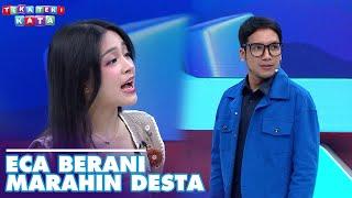 DESTA Langsung Diam Kena Omel ECA AURA | TEKA TEKI KATA | PART 1