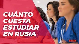 ¿Cuánto cuesta estudiar en Rusia? 