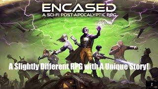 Encased - Character Types, Intro, and Understanding Skills
