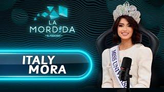 LA MORDIDA EL PODCAST ️| ITALY MORA: LA MISS UNIVERSO PANAMÁ 2024