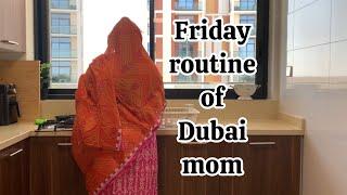 5am to 2pm Friday Routine of a home-maker in Dubai