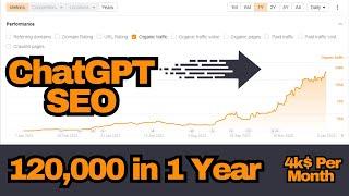 120,000 in 1 Year Using ChatGPT Free SEO