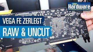 Raff zeigt die zerlegte Vega FE - PCGH Raw & Uncut