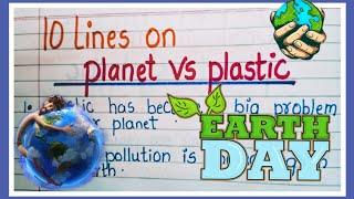 10 Lines On Planet Vs Plastic In English/Planet Vs plastics 10 Lines/World Earth Day  2024 Theme