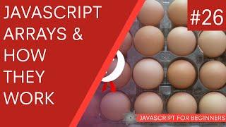 JavaScript Tutorial For Beginners #26 - Arrays