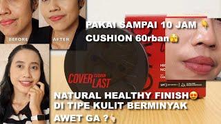 BARU! OMG COVER LAST CUSHION REVIEW + TEST KETAHANAN DI KULIT NORMAL - OILY 10 JAM | Maria Soelisty