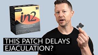 Virility Medical in2 patch review - a new solution for PE?