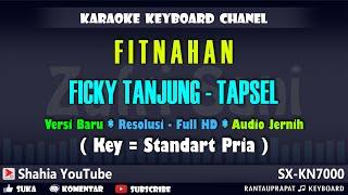 FITNAHAN FICKY TANJUNG KARAOKE TAPSEL NADA PRIA - Remix