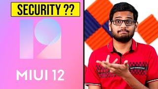 Special MIUI 12 For India | But is it Secure??