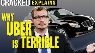 Why Uber Is Terrible - Cracked Explains