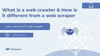 What is a web crawler & How is it different from a web scraper