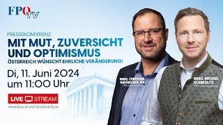 FPÖ-Pressekonferenz: Mit Mut, Zuversicht und Optimismus: Österreich wünscht ehrliche Veränderung