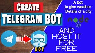 Let's Build a  Telegram bot and deploy it for free | A bot to give weather details