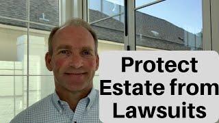How Do I Protect My Assets If I Get Sued?