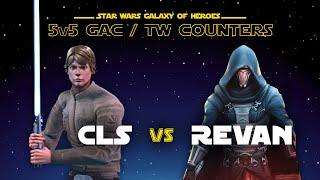 5v5 - CLS vs Darth Revan | SWGOH GAC TW DR Counter