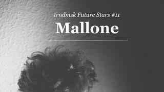 trndmsk Future Stars #11: Mallone - When The Skies Turned Red