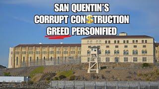 Dark Secrets of San Quentin Prison's Shady Construction