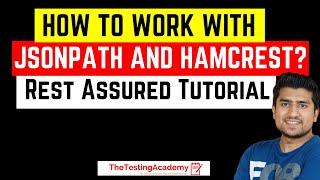 How to work with JSONPath and Hamcrest Library | RestAssured Tutorial for Beginners | DAY 15