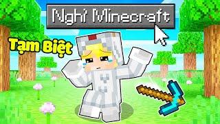 Tô Gà Nghỉ Minecraft Và Tạm Biệt Mọi Người...