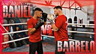 BARRELO VS DANIEL | SPARRING 