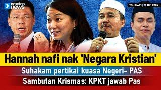 TERKINI! Hannah nafi nak 'Negara Kristian' | Suhakam pertikai kuasa Negeri- PAS | KPKT jawab Pas