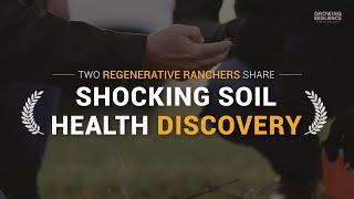 Two Regenerative Ranchers Share Shocking Soil Health Discovery