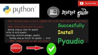 (Solved) how to install pyaudio in python | pyaudio install error windows| microsoftvisual c++ 14.0
