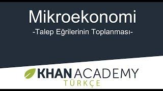 Talep Eğrilerinin Toplanması (Mikroekonomi)