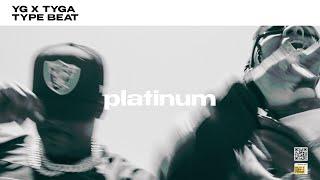 YG Type Beat - "Platinum" | Tyga x Club Banger Type Beat 2023