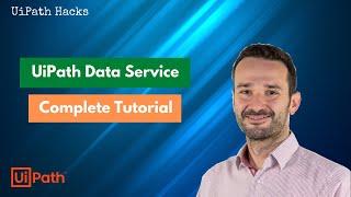 Complete UiPath Data Service Tutorial