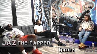 JAZ THE RAPPER | THE UNEMPLOYABLE PODCAST EPISODE #2