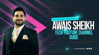 Awais Sheikh Tech Channel Guide | Programming | Web Development | AI